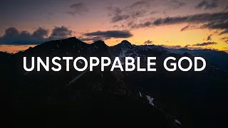 1 Hour |  Unstoppable God - The War Within (Lyrics)  | Worship Lyrics