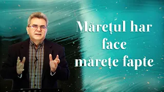 Nelu Filip - Mărețul har face mărețe fapte