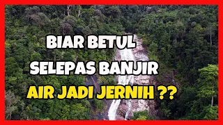 Kejernihan Air Terjun Selepas Berlaku Kepala Air Di Gunung Jerai