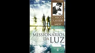 #1- O psicógrafo - Capítulo 1 - MISSIONÁRIOS DA LUZ