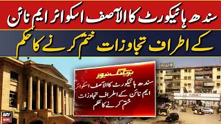 Sindh High Court's order to end encroachment around Al-Asif Square M9