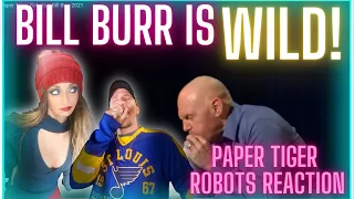 BILL BURR PAPER TIGER ROBOTS REACTION | Couple REACTS, FIRST LISTEN TO PAPER TIGER ROBOTS BILL BURR