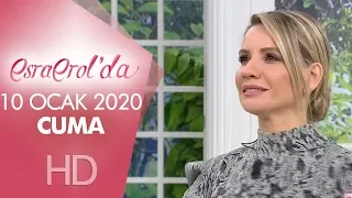 Esra Erol'da 10 Ocak 2020 | Cuma