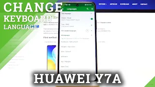 How to Change Keyboard Language in HUAWEI Y7A – Set Up Keyboard Language