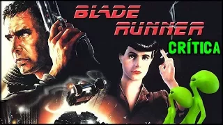 BLADE RUNNER (1982) - Crítica