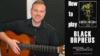 How to play Black Orpheus | Como tocar Manha De Carnaval | Guitar Tutorial