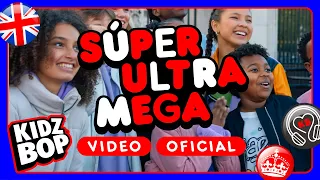 KIDZ BOP Kids - SÚPER ULTRA MEGA (Video Oficial)