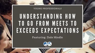 Understanding How to go From Meets to Exceeds Expectations