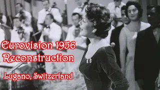 Eurovision Song Contest 1956 FULL RECONSTRUCTION 🇨🇭