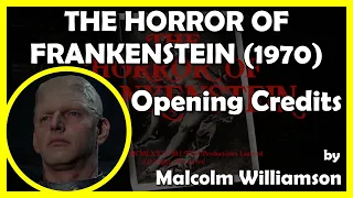 THE HORROR OF FRANKENSTEIN (Opening Credits) (1970 - Hammer)