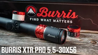 Burris XTR PRO 5.5-30x56 - First Look