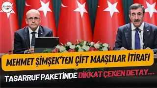 Mehmet Şimşek yeni tasarruf paketini açıkladı: "Bu ilk paket değil, son da olmayacak"