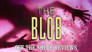 The Blob Review - Off The Shelf Reviews