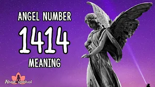 Angel Number 1414 Meaning & Symbolism |1414 Angel Number In Love
