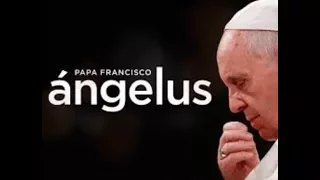 🔶 ORACIÓN del ÁNGELUS por el PAPA FRANCISCO #1 ✳️ (En ESPAÑOL)