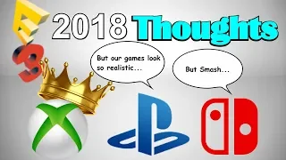 E3 2018: My Thoughts on Microsoft, Sony, and Nintendo