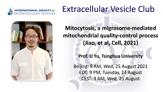 Li Yu on migrasomes and mitocytosis