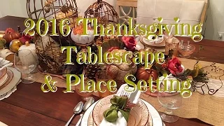 2016 Thanksgiving Tablescape Complete Decor HOW-TO