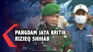 [FULL] Pernyataan Lengkap Pangdam Jaya Kritik Rizieq Shihab