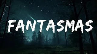 Humbe - fantasmas (Letra/Lyrics)  | 1 Hour Lyla Lyrics