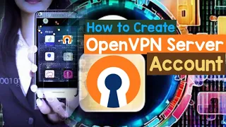 How to Create an OpenVPN Server Account | Tutorial