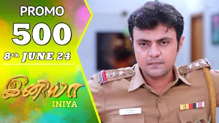 INIYA Serial | Episode 500 Promo | இனியா | Alya Manasa | Saregama TV Shows Tamil