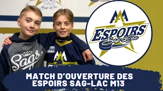 Match d’ouverture des Espoirs Sag-Lac M13 AAA Élite : Saison 2022-2023