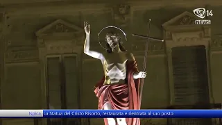 Ispica La Statua del Cristo Risorto, restaurata e rientrata al suo posto
