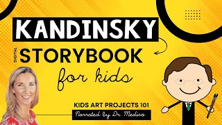 Kandinsky for Kids Narrated Digital Storybook