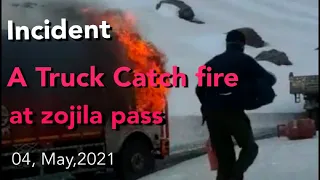 A Truck Catch fire suddenly | at Zojila pass | #incredibleladakh #zojilaupdate