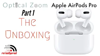 Apple AirPods Pro unboxing and first impressions