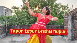 Tapur Tupur Brishti Nupur Dance performance  by chandrima ||tapur tupur dance coriography ||