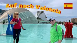 Valencia immer wieder gerne! / Iberischer Frühling mit dem Wohnmobil #02