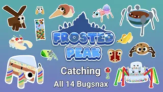 Catching All Bugsnax in Frosted Peak