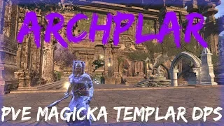 Archplar - Magicka Templar PvE DPS (Huge Burst Damage) | ESO Dragonhold