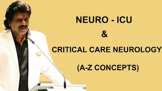 NEURO - ICU & CRITICAL CARE NEUROLOGY (A-Z CONCEPTS)