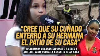 SU HERMANA DESAPARECIÓ HACE 11 MESES! ELLA CREE QUE SU CUÑADO LA ENTERRÓ EN EL PATIO DE SU CASA!