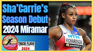 Sha'Carri Richardson's 2024 Track Debut at The Miramar Invitational 🇺🇸