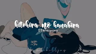 Stereopony - Hitohira No Hanabira [Sub español + lyrics]