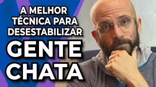 A MELHOR TÉCNICA PRA LIDAR COM GENTE CHATA | Psicólogo Marcos Lacerda