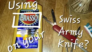 Can you use Brasso to remove corrosion from your Swiss Army Knife? 74 Subscriber "Special"!