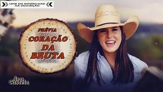 ANA CASTELA- CORAÇÃO DA BRUTA. LANÇAMENTO 2022 ( PRÉVIA )