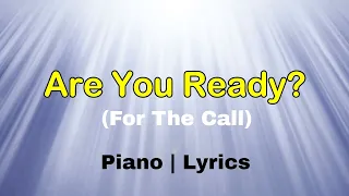 Are You Ready? For the Trumpet | The Call|  Piano | Accompaniment | Minus One|