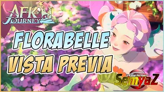 AFK Journey - FLORABELLE: Primer contacto a las habilidades de la nueva heroina !! en Español