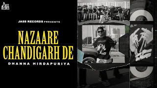 Nazaare Chandigarh De (Official Video) Dhanna Hirdapuriya | Punjabi Songs 2023 | Jass Records