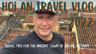 Hoi An Travel Vlog: The Best Of Vietnam In 2022