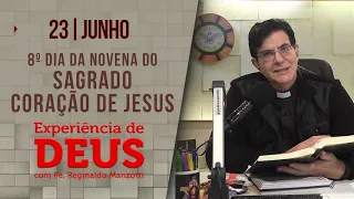 Experiência de Deus | 23/06/2023 | 8º dia Sagrado Coração de Jesus |  @PadreManzottiOficial