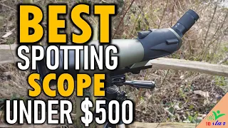 ✅ Top 5 Best Spotting Scopes Under $500 In 2024