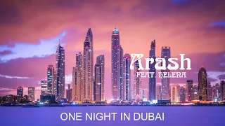 One Night in Dubai - Arash feat. Helena [1 hour]