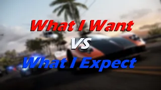 Need For Speed Hot Pursuit Remastered - What I Want VS What I Expect
